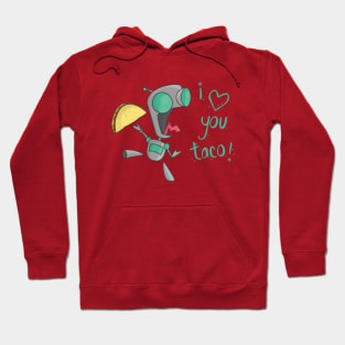 I Love You Taco! Hoodie